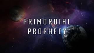 Primordial Prophecy - Intro