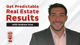 2024 Real Estate System to Create Predictable Results with Andrew Vose - The REDX Podcast