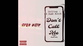 Kvng Drvp- Don’t Call Me