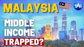 The Economy of Malaysia: Middle Income Trapped?