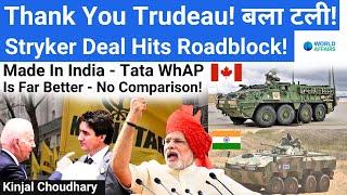 Thanks To Trudeau- India To Reject Stryker & Go For Made In India TATA (WhAP) Kestrel! World Affairs