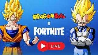 LIVE*  Fortnite x Dragon Ball & Chill