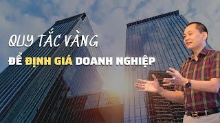 Phương Pháp Xác Định Giá Trị Doanh Nghiệp | Ngô Minh Tuấn | Học viện CEO Việt Nam