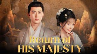 Return Of His Majesty Full Movie/Drama Review & Facts