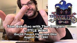 Tom Bukovac + The Janglers - Little Wing - Euclid Tavern Cleveland OH 8/7/92