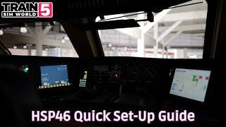 HSP46 - Quick Set-Up Guide - #TrainSimWorld5