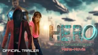 Hero - Game Of UnderWorld || Maha-Movie / Official Trailer / New Sci-fi Indian Superhero