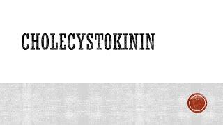 Cholecystokinin