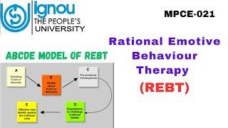 Rational Emotive Behaviour Therapy (ABCDE MODEL of REBT)