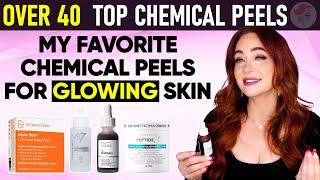 My Favorite Chemical Peels! What You Can Do Over 40 to Get Glowing Skin!!!