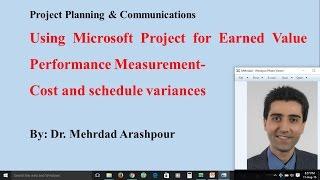 Earned value analysis using Microsoft Project (MSP)- Calculating Cost variance and schedule variance