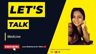 Lets Talk Medicine | Dr. Nikita (Gold Medalist, Ph.D.(Pharmacology), Associate Professor)