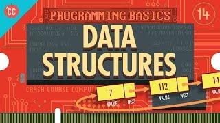 Data Structures: Crash Course Computer Science #14