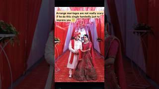 Arrange marriage things  #shorts #shortvideo #marriage #wedding #arrangemarriage #youtubeshorts