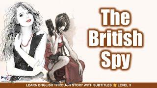 Improve English | Learn English through story The British Spy | EnOn Learn English Online