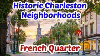 French Quarter- Downtown Charleston, SC Neighborhoods Tour [Historic District] 2/14