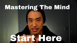 The Most Obvious Place to Start With Mastering the Mind - CK Lin