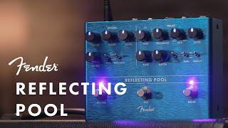 Reflecting Pool | Effects Pedals | Fender