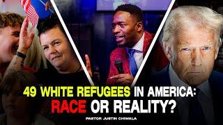 49 White Refugees in America Race or Reality? Pastor Justin Chiwala
