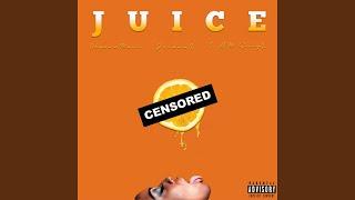 Juice (feat. JordanL & I Am SciryL)