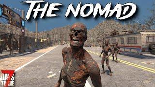 7 Days To Die - The NOMAD - Getting Spicy Out Here! (ep8)