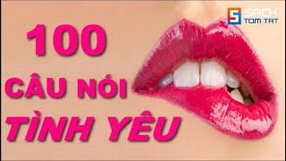 100 Câu nói hay về TÌNH YÊU - Chưa Yêu Đừng Xem! [BẢN MỚI]