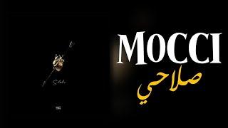 Mocci - Slahi (Lyrics / Paroles) | صلاحي - (مع الكلمات)