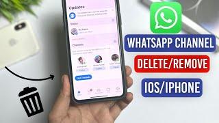 How To Remove WhatsApp Channel Update in iPhone | WhatsApp Channel Delete on iPhone |