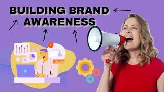  Build Brand Awareness Quickly