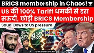 Saudi Arabia Freeze Brics Membership amid US Threat to Sanction by 100% Tariff