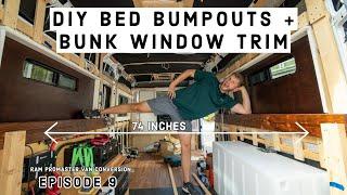 DIY Bed Bumpouts & Bunk Window Trim | Van Build Ram ProMaster Ep 9