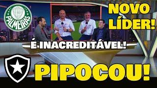 BOTAFOGO PIPOCOU DE NOVO E O PALMEIRAS É O NOVO LÍDER DO BRASILEIRÃO!