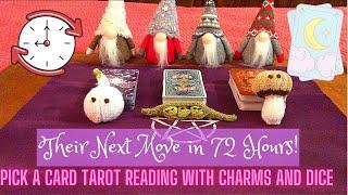 What Is Their Next Move Within 72 Hours? ⏰ Timeless Pick a Card Tarot and Charms/Dice Reading 