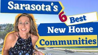 Sarasota's Best Neighborhoods. Best New Communities in Sarasota.