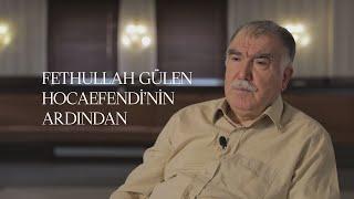 Fethullah Gülen Hocaefendinin ardından - Abdullah Aymaz