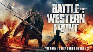 Battle for the Western Front (2024) | Full Action Movie | World War 1 | Thriller