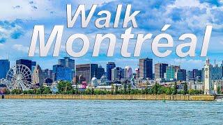 Walk Here: Montreal, Quebec, Canada  - Summer 2022 - 4K UHD