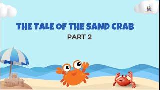 The Tale of the Sand Crab - Part 2 | Vietnam Fairy Tales