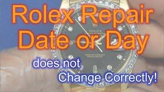 Rolex Repair:  Day/Date that can't change the Day or Date!  Lets Fix It!