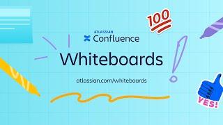 Visualize work with Confluence whiteboards