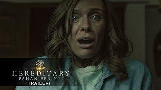 HEREDITARY – PAHAN PERINTÖ elokuvateattereissa 20.6.2018 (traileri)