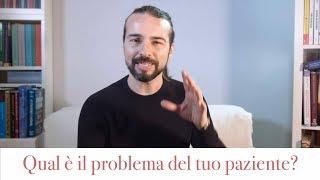 Come capire che ha problema ha il tuo paziente