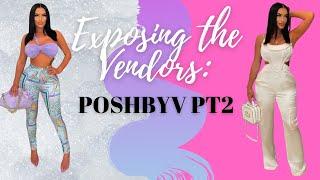 EXPOSING THE VENDORS: POSHBYV PT.2 || FREE CLOTHING WHOLESALE VENDORS FOR YOU!