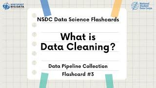 Data Science Pipeline Flashcard #3: What is Data Cleaning?