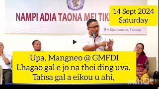 Upa,Mangneo Sermon in GMFDI || Lhagao chihna ngaicha ehi uve ||14 Sept 2024(Saturday)