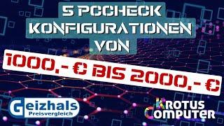 FÜNF KONFIGURATIONEN vom PC Check Team für EUCH! - Zwischen 1000 & 2000 € - GEIZHALS + KROTUS