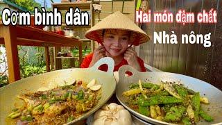Em nấu bữa cơm bình dân nhà nông đơn giản mà lúc nhỏ lâu lâu mới được ăn vì nhà nghèo