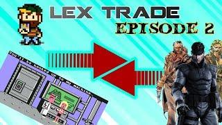 Lex Trade - Episode 2: MarriedGuyGamer