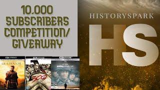 10,000 SUBSCRIBERS + GIVEAWAY/COMPETITION for HistorySpark