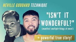 Neville Goddard Technique: "Isn't It Wonderful?" (Manifest MULTIPLE Things At Once!)